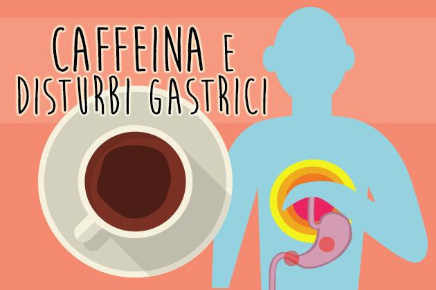 L’effetto della caffeina su chi soffre di reflusso e disturbi gastrici