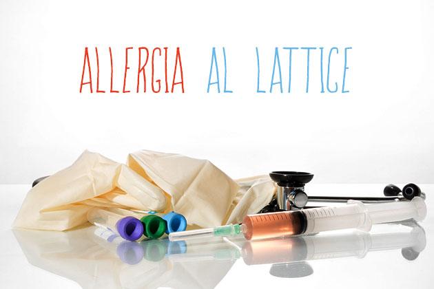 Allergia al lattice: diagnosi e terapia