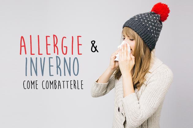 Come riconoscere e combattere le allergie invernali