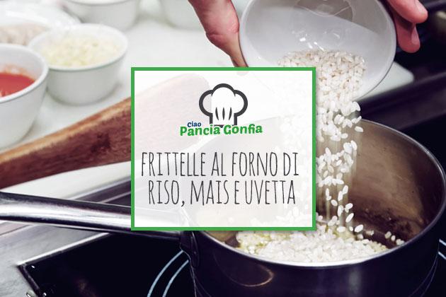 Ricette Ciao Pancia Gonfia: frittelle al forno di riso, mais e uvetta
