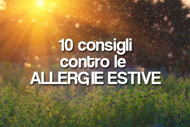 10 consigli contro le allergie estive