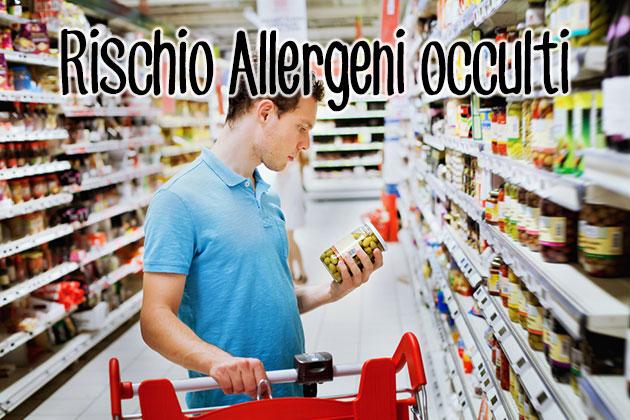 Allergie alimentari: occhio agli allergeni occulti